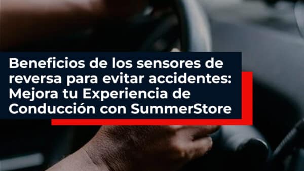 Beneficios De Los Sensores De Reversa Para Evitar Accidentes Mejora Tu